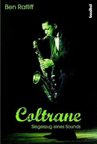 Stock image for Coltrane. Siegeszug eines Sounds. for sale by Antiquariat & Verlag Jenior
