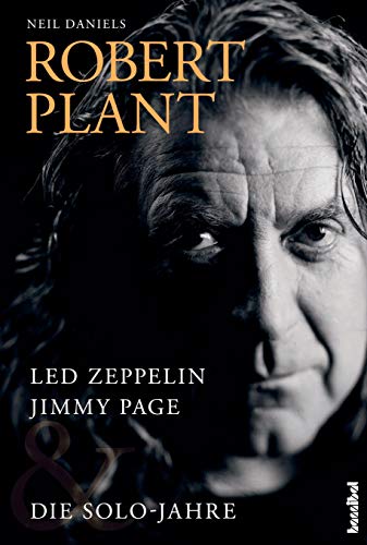 Beispielbild fr Robert Plant: Led Zeppelin, Jimmy Page & Die Solo Jahre zum Verkauf von medimops