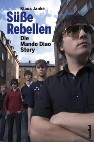 Stock image for Die Mando Diao Story: Se Rebellen for sale by medimops