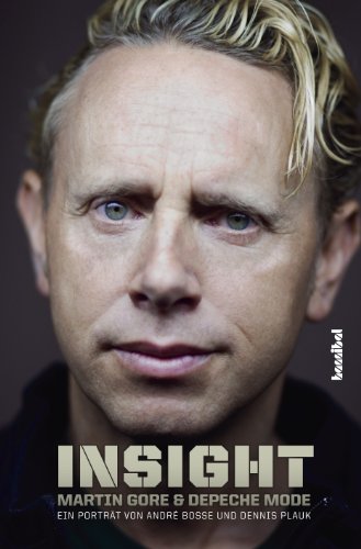 Insight - Martin Gore und Depeche Mode -Language: german - Boße, André; Plauk, Dennis