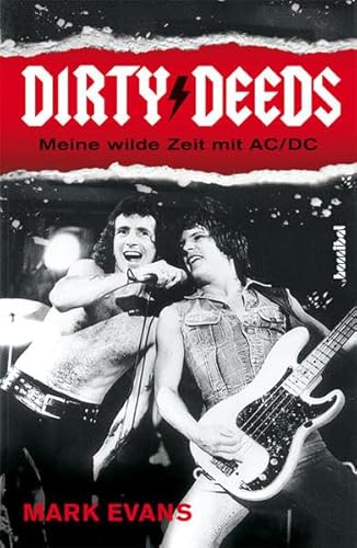 Beispielbild fr Dirty Deeds - Meine wilde Zeit mit AC/DC zum Verkauf von medimops