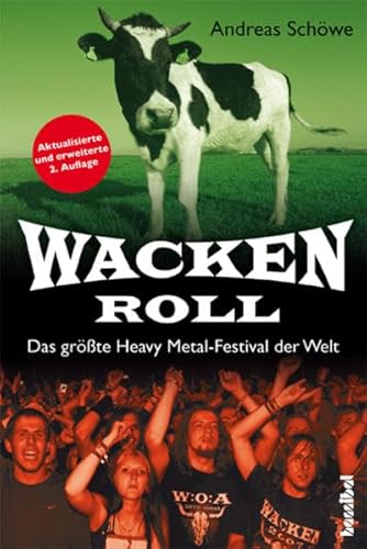 Beispielbild fr Wacken Roll: Das grte Heavy Metal-Festival der Welt zum Verkauf von medimops