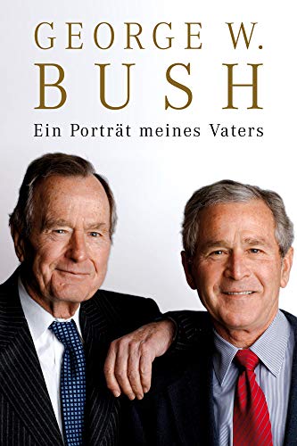 Bush, Ein Portrait - George W. Bush