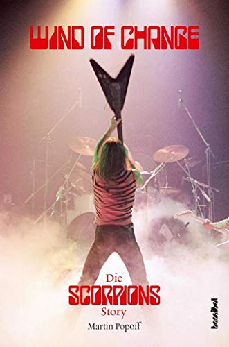 Beispielbild fr Wind Of Change: Die Scorpions Story zum Verkauf von medimops