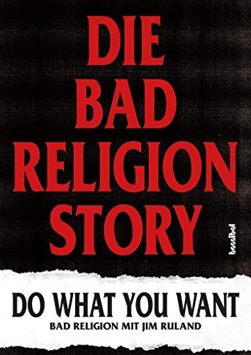 Beispielbild fr Die Bad Religion Story: Do What You Want zum Verkauf von medimops