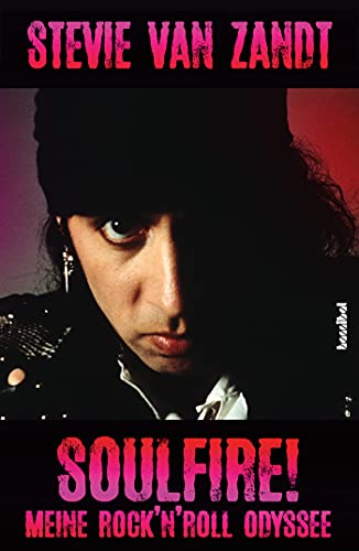 Imagen de archivo de Soulfire! - meine Rock'n'Roll Odyssee a la venta por Storisende Versandbuchhandlung