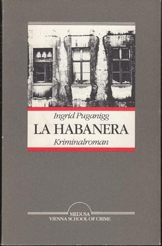9783854460923: La Habanera. Kriminalroman (Vienna School of Crime)