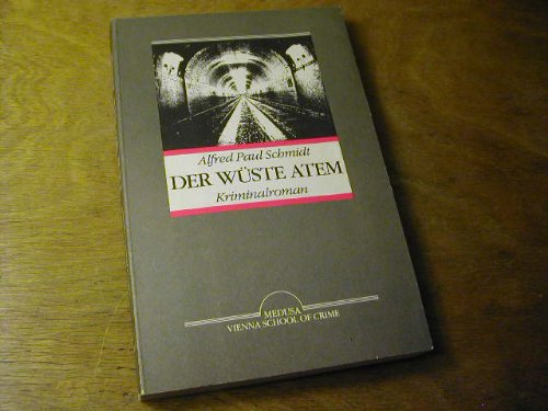 Stock image for Der Wste Atem. Kriminalroman. Vienna School of Crime. herausgegeben von Reinhard Priessnitz for sale by Hylaila - Online-Antiquariat