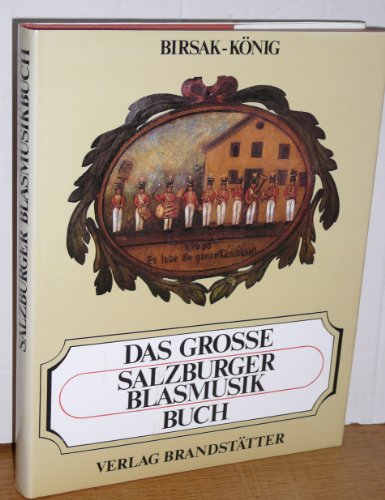 Beispielbild fr Das grosse Salzburger Blasmusikbuch zum Verkauf von medimops