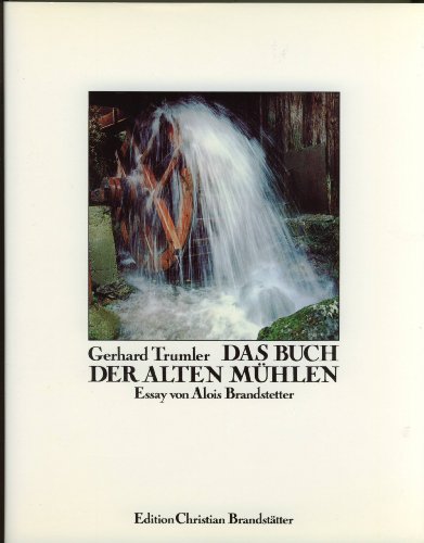 Beispielbild fr Das Buch der alten Mhlen. zum Verkauf von Eulennest Verlag e.K.