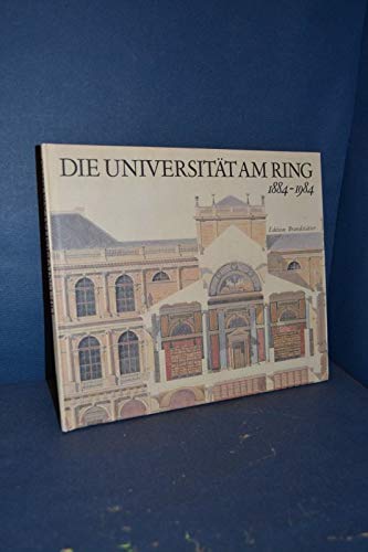 Die Universität am Ring 1884 - 1984. [Photogr. von Johanna Fiegl u. Elfriede Mejchar] - Fillitz, Hermann (Herausgeber) und Walter Krause