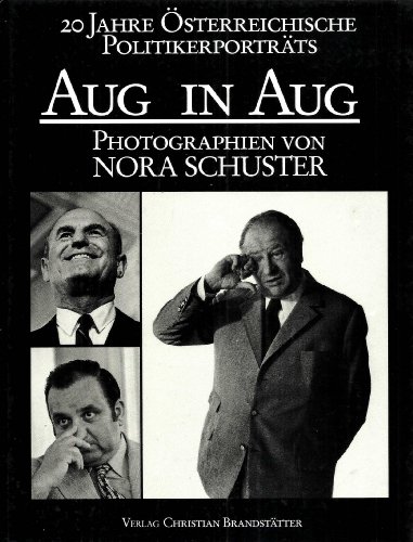 Beispielbild fr 20 Jahre sterreichische Politikerportraits. Aug in Aug. zum Verkauf von Buchhandlung Gerhard Hcher