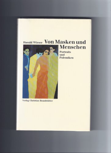 Beispielbild fr Von Masken und Menschen : Portr. u. Polemiken. zum Verkauf von Hbner Einzelunternehmen