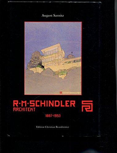 Stock image for R.M. Schindler, Architekt: 1887-1953 (Wiener Akademiereihe) (German Edition) for sale by dsmbooks