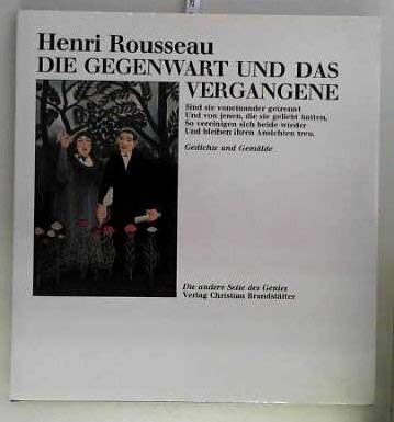 Die Gegenwart und das Vergangene. Gedichte und Gemälde. Die andere Seite des Genies.