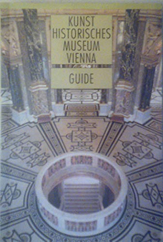 Imagen de archivo de Kunst Historisches Museum Vienna Guide a la venta por Wonder Book