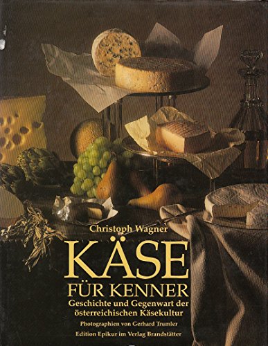 Stock image for Kse fr Kenner. Geschichte und Gegenwart der sterreichischen Ksekultur for sale by medimops