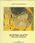 Stock image for Gustav Klimt und die Frauen for sale by medimops