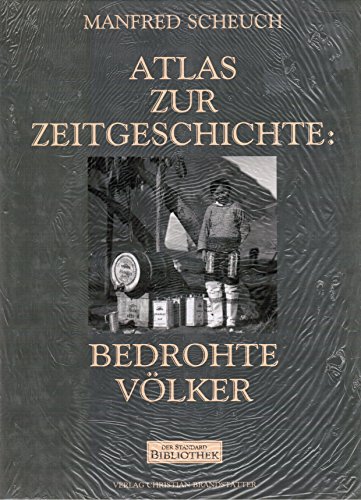 Beispielbild fr Atlas zur Zeitgeschichte, Bedrohte Vlker zum Verkauf von medimops