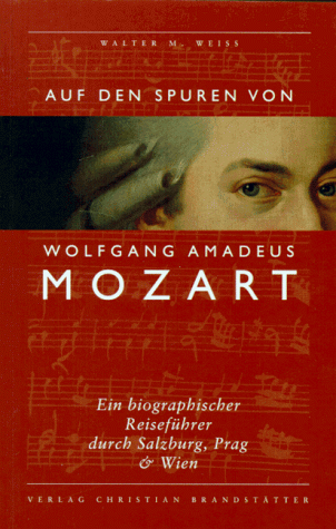 Beispielbild fr Auf den Spuren von Wolfgang Amadeus Mozart zum Verkauf von medimops