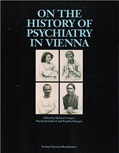 Imagen de archivo de On The History Of Psychiatry In Vienna a la venta por Colin Martin Books