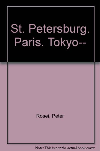 9783854491774: St. Petersburg. Paris. Tokyo...: Reisefeuilletons