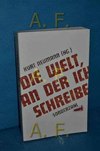 9783854492375: die_welt,_an_der_ich_schreibe-ein_offenes_arbeitsjournal