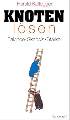 Imagen de archivo de Knoten lsen: Balance - Skepsis - Strke a la venta por medimops