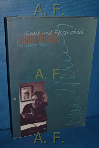 Oskar Werner: Genie und FetzenschaÌˆdl (German Edition) (9783854500278) by Dachs, Robert