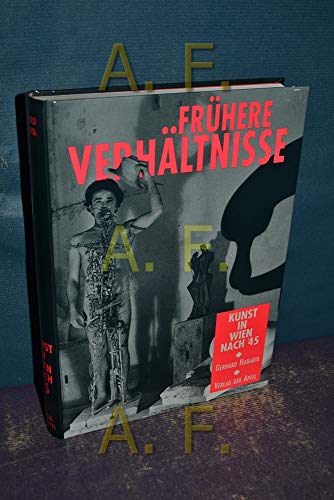 Stock image for Fru here Verha ltnisse: Kunst in Wien nach '45 (German Edition) for sale by Bookmonger.Ltd