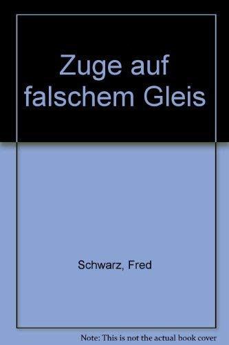 Züge auf falschem Gleis