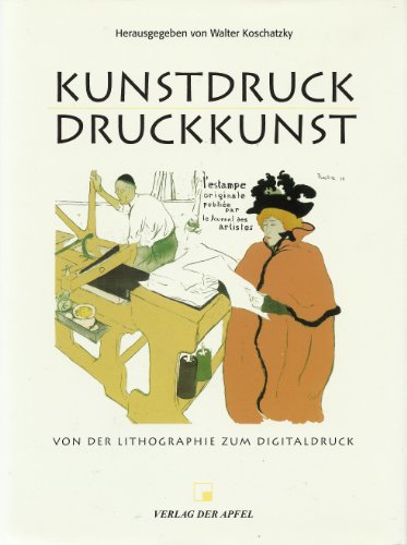 Beispielbild fr Kunstdruck - Druckkunst: Von der Lithographie zum Digitaldruck zum Verkauf von AHA-BUCH GmbH