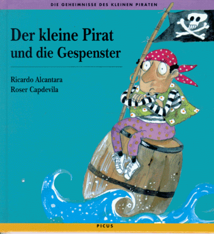 Beispielbild fr Der kleine Pirat und die Gespenster zum Verkauf von medimops