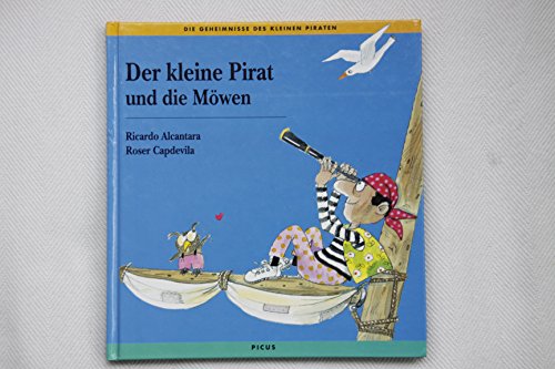 Beispielbild fr Der kleine Pirat und die Mwen zum Verkauf von Gerald Wollermann