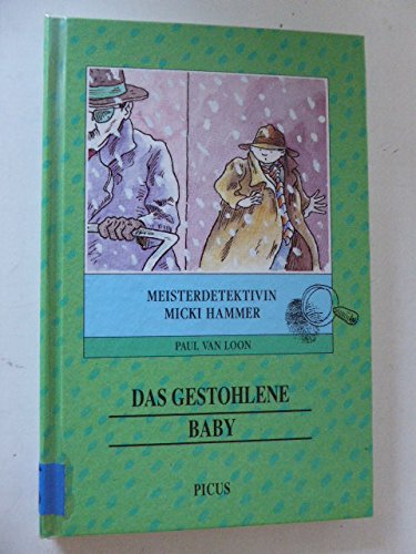 Beispielbild fr Meisterdetektivin Micki Hammer, Das gestohlene Baby zum Verkauf von Versandantiquariat Felix Mcke