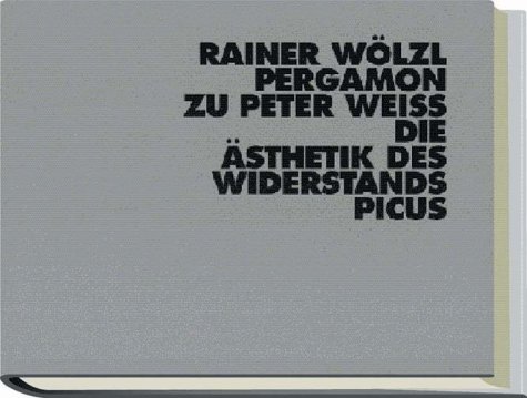 Imagen de archivo de Pergamon - Zu Peter Weiss "Die sthetik des Widerstands" a la venta por Der Ziegelbrenner - Medienversand