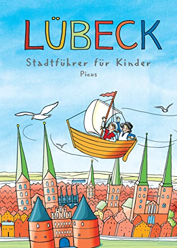 Stock image for Lbeck. Stadtfhrer fr Kinder -Language: german for sale by GreatBookPrices