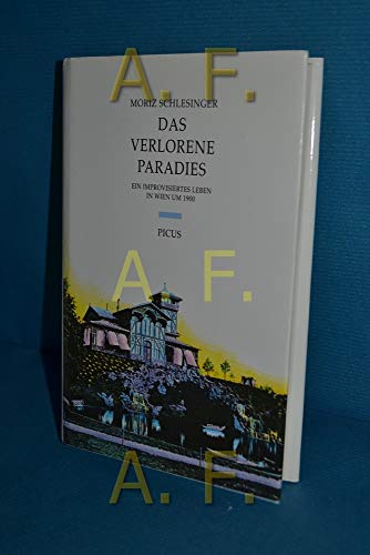 9783854522454: Das verlorene Paradies - Ein improvisiertes Leben in Wien um 1900