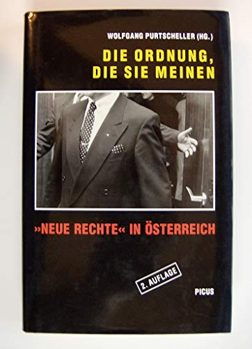 Beispielbild fr Die Ordnung, Die Sie Meinen. >>Neue Rechte<< in sterreich. zum Verkauf von Henry Hollander, Bookseller