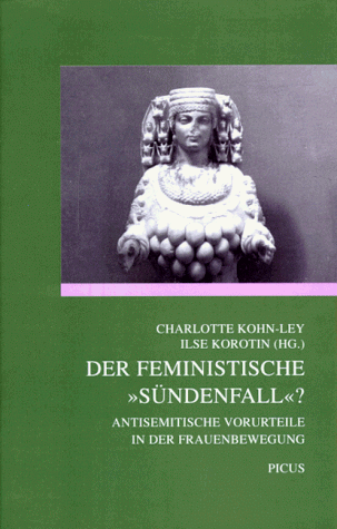 Beispielbild fr Der feministische Sndenfall? Antisemitische Vorurteile in der Frauenbewegung. zum Verkauf von Antiquariat  >Im Autorenregister<