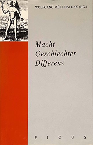 Stock image for Macht Geschlechter Differenz: Beitrge zur Archologie der Macht im Verhltnis der Geschlechter for sale by Kultgut