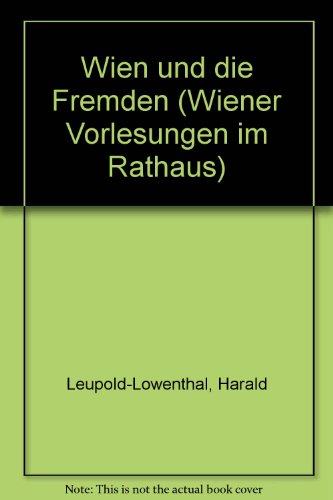 9783854523161: Wien und die Fremden (Livre en allemand)