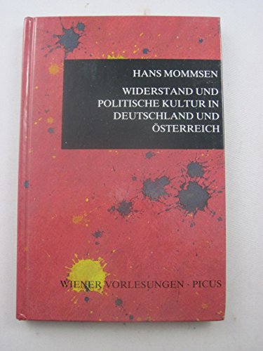 Widerstand und politische Kultur in Deutschland und Österreich. - [Wiener Vorlesungen, Bd. 26: Vo...