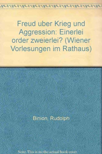 Stock image for Freud ber Aggression und Krieg: einerlei oder zweierlei? for sale by Versandantiquariat Felix Mcke