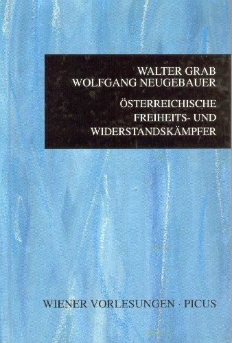 9783854523468: sterreichische Freiheits- und Widerstandskmpfer (Livre en allemand)