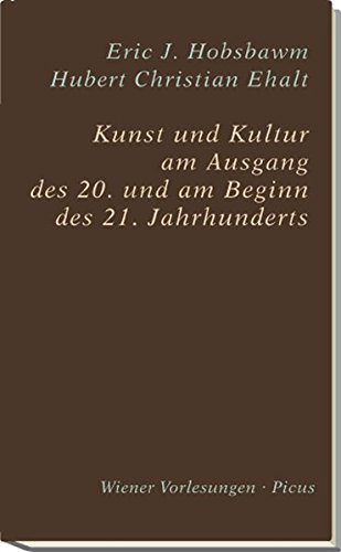 9783854523611: Kunst und Kultur am Ende des 20. und am Beginn des 21. Jahrhunderts (Wiener Vorlesungen)