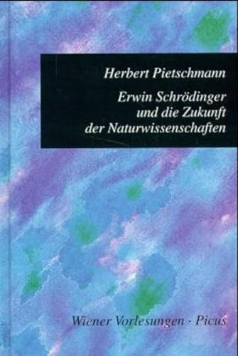 Stock image for Erwin Schrdinger und die Zukunft der Naturwissenschaften for sale by medimops