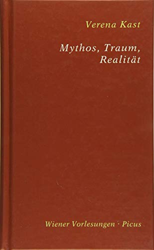 Stock image for Mythos, Traum, Realitt. [umfassend erweiterter Vortrag vom 4. Juli 1999], for sale by modernes antiquariat f. wiss. literatur