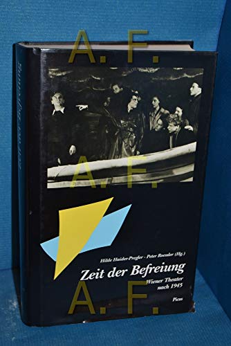 Zeit der Befreiung : Wiener Theater nach 1945 (ISBN 9788205410886)