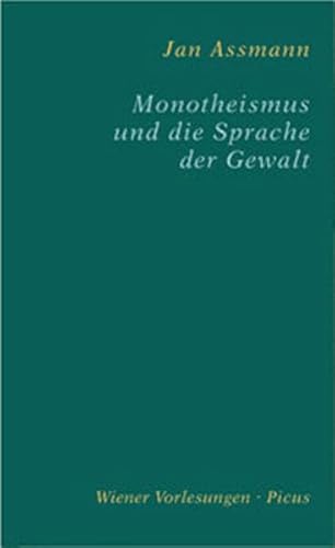 9783854525165: Monotheismus und die Sprache der Gewalt